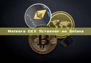 Meteora DEX Screener on Solana