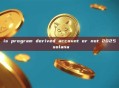 is program derived account or not 2025 solana
