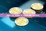how to make a coin on solana