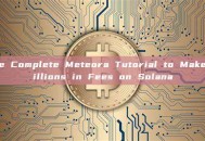 The Complete Meteora Tutorial to Make Millions in Fees on Solana
