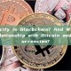 What Exactly Is Blockchain? And What's Its Relationship with Bitcoin and Cryptocurrencies?