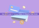 ​How to Create a Solana Token: A Step-by-Step Guide