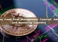 Solana Fund Pool Management Tutorial: Adding and Removing Liquidity
