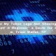 Why Is My Token Logo Not Showing in My Wallet? A Beginner’s Guide for Phantom, Trust Wallet, TP
