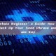 Blockchain Beginner’s Guide: How to Safely Back Up Your Seed Phrase and Private Key