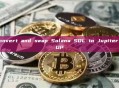 Convert and swap Solana SOL to Jupiter JUP