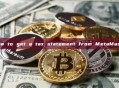 How to get a tax statement from MetaMask?