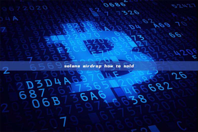 solana airdrop how to sold