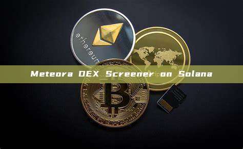 Meteora DEX Screener on Solana