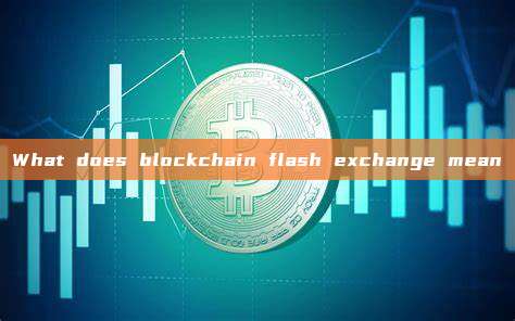 What does blockchain flash exchange mean