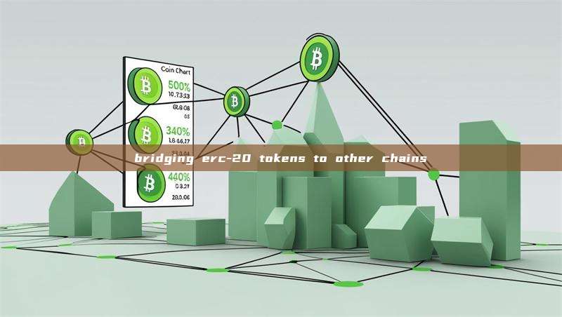 bridging erc-20 tokens to other chains