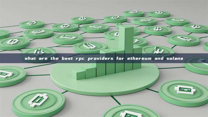 what are the best rpc providers for ethereum and solana
