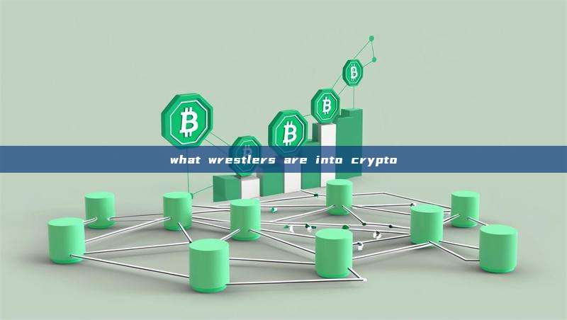 what wrestlers are into crypto