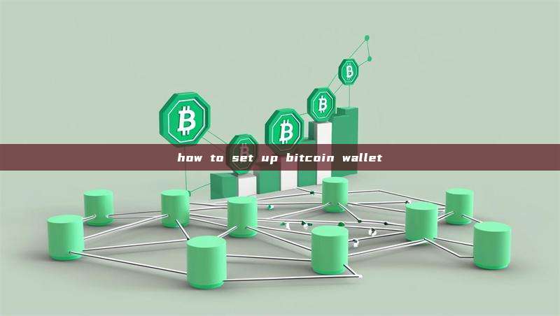 how to set up bitcoin wallet
