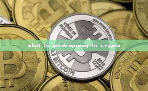 what is airdropping in crypto